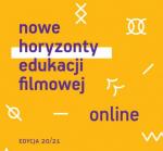 Nowe Horyzonty Edukacji Filmowej - zaproszenie do udziau w pokazach online