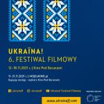 Ukraina! 6. Festiwal Filmowy