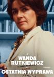 Wanda Rutkiewicz. Ostatnia wyprawa - pokaz przedpremierowy i spotkanie z reyserk