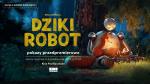 Dziki robot (dubbing PL) - pokaz przedpremierowy