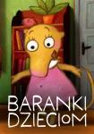 Baranki Dzieciom: Baranki na Dzień Mamy - pokaz bajek i warsztaty plastyczne